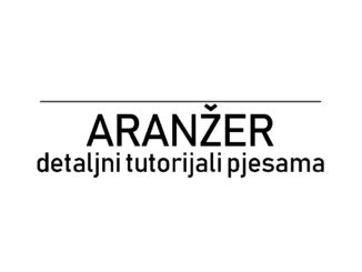 Aranžerski tutorijali pjesama